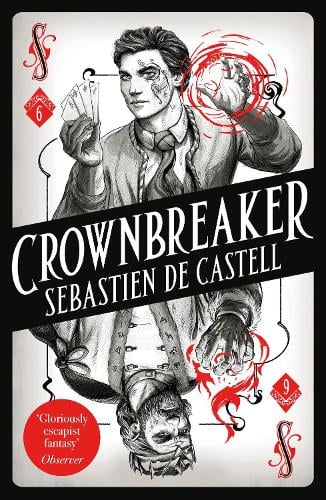 Sebastien de Castell Spellslinger 6: Crownbreaker