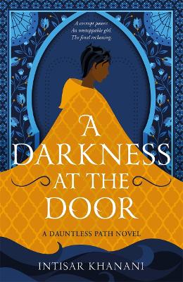 A Darkness at the Door: the thrilling sequel to The Theft of Sunlight! - Dauntless Path (Paperback)