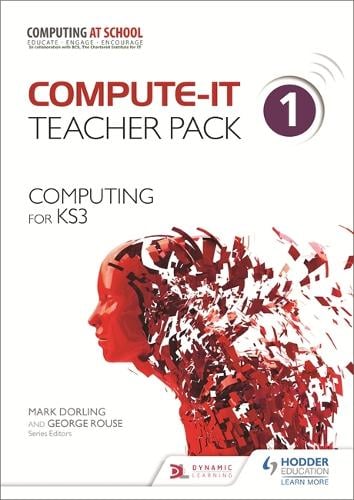 Compute-IT: Teacher Pack 1 - Computing for KS3 - Compute-IT (Spiral bound)