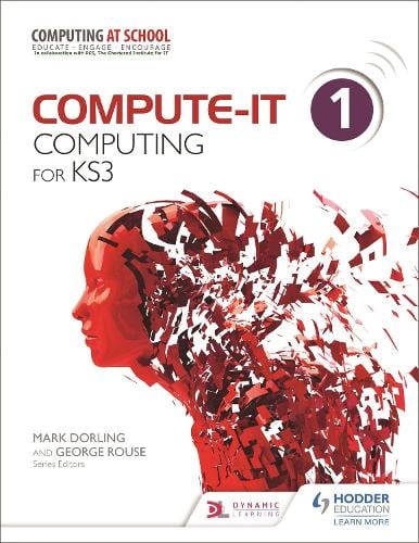 Compute-IT: Student's Book 1 - Computing for KS3 - Compute-IT (Paperback)