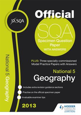 SQA Specimen Paper National 5 Geography and Model Papers 2013 (Paperback)