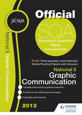SQA Specimen Paper 2013 National 5 Graphic Communication and Model Papers 2013 (Paperback)