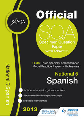 SQA Specimen Paper National 5 Spanish and Model Papers 2013 (Paperback)