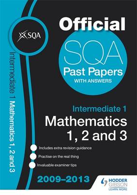 SQA Past Papers Intermediate 1 Mathematics 1, 2, 3 2013 (Paperback)