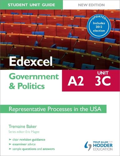 Edexcel A2 Government & Politics Student Unit Guide New Edition: Unit 3C Updated: Representative Processes in the USA (Paperback)
