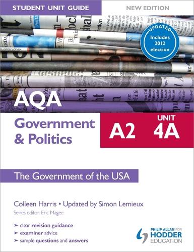 AQA A2 Government & Politics Student Unit Guide New Edition: Unit 4A The Government of the USA Updated (Paperback)