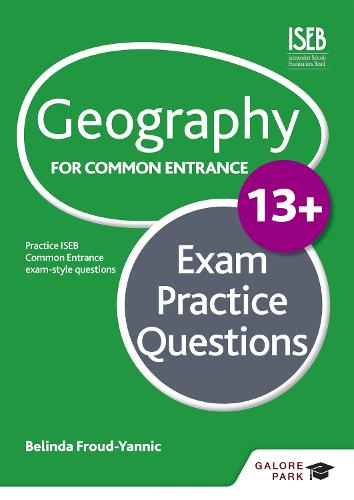 Geography for Common Entrance 13+ Exam Practice Questions (Paperback)
