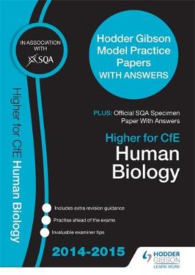 SQA Specimen Paper 2014 Higher for CfE Human Biology & Hodder Gibson Model Papers (Paperback)