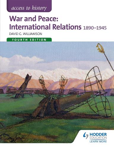 Access to History: War and Peace: International Relations 1890-1945 Fourth Edition - Access to History (Paperback)