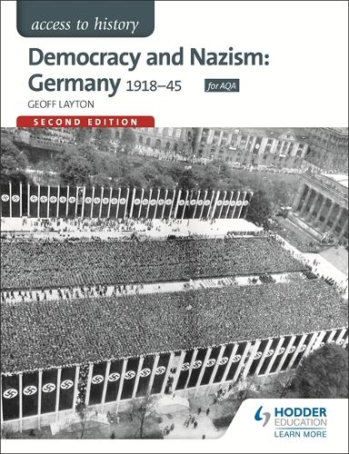 Access to History: Democracy and Nazism: Germany 1918-45 for AQA (Paperback)