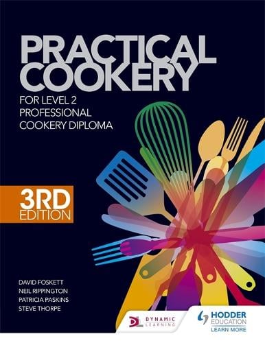 Practical Cookery for the Level 2 Professional Cookery Diploma, 3rd edition (Hardback)