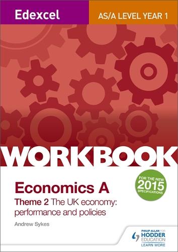 Edexcel A-Level/AS Economics A Theme 2 Workbook: The UK economy - performance and policies (Paperback)