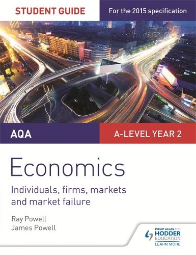 AQA A-level Economics Student Guide 3: Individuals, firms, markets and market failure (Paperback)
