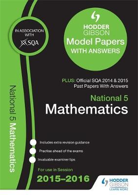 National 5 Mathematics 2015/16 SQA Past and Hodder Gibson Papers (Paperback)