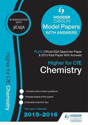 Higher Chemistry 2015/16 SQA Specimen, Past and Hodder Gibson Model Papers (Paperback)
