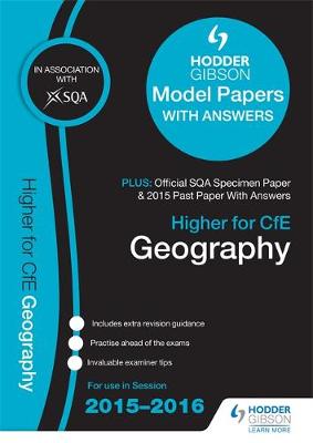 Higher Geography 2015/16 SQA Specimen, Past and Hodder Gibson Model Papers (Paperback)