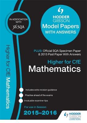 Higher Mathematics 2015/16 SQA Specimen, Past and Hodder Gibson Model Papers (Paperback)