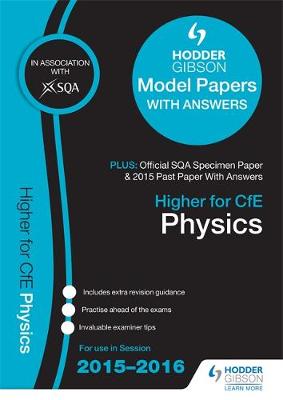 Higher Physics 2015/16 SQA Specimen, Past and Hodder Gibson Model Papers (Paperback)