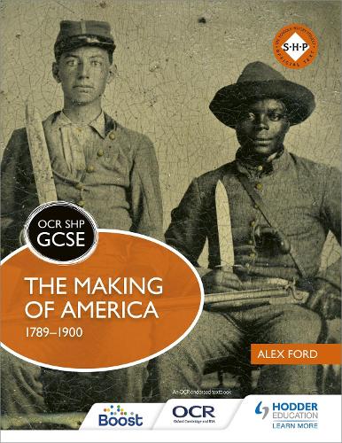 OCR GCSE History SHP: The Making of America 1789-1900 (Paperback)