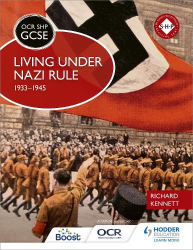 OCR GCSE History SHP: Living under Nazi Rule 1933-1945 (Paperback)