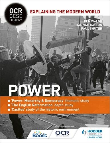 Ocr Gcse History Explaining The Modern World: Power, Reformation And The Historic Environment