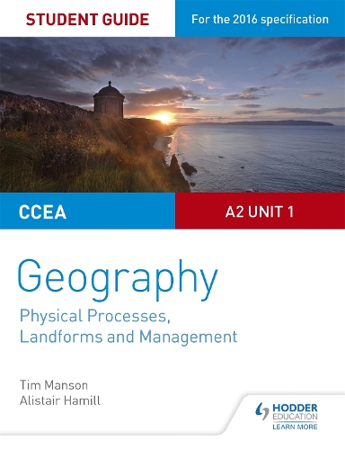 CCEA A2 Unit 1 Geography Student Guide 4: Physical Processes, Landforms and Management (Paperback)