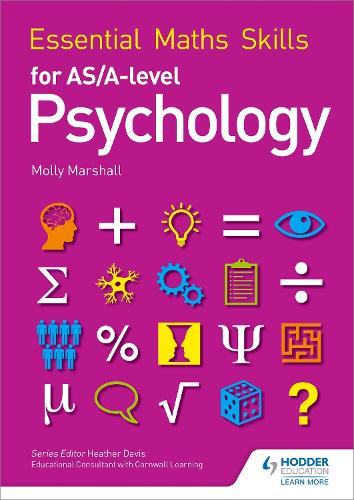 Essential Maths Skills for AS/A Level Psychology - Essential Maths Skills (Paperback)