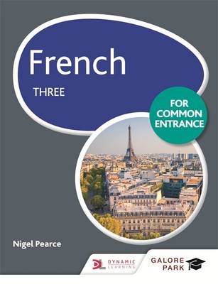 French for Common Entrance Three - GP (Paperback)