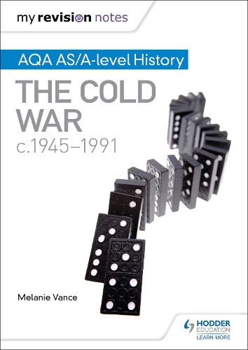 My Revision Notes: AQA AS/A-level History: The Cold War, c1945-1991 (Paperback)