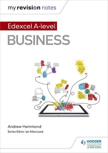 My Revision Notes: Edexcel A-level Business - My Revision Notes (Paperback)