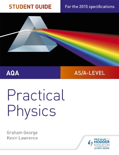 AQA A-level Physics Student Guide: Practical Physics (Paperback)