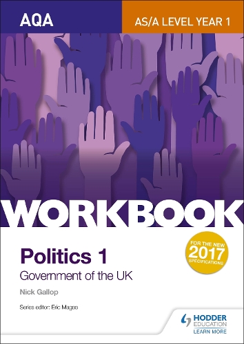 AQA AS/A-level Politics workbook 1: Government of the UK (Paperback)
