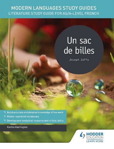 Modern Languages Study Guides: Un sac de billes: Literature Study Guide for AS/A-level French - Film and literature guides (Paperback)
