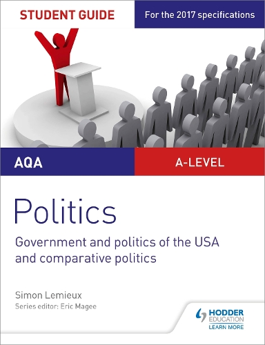 AQA A-level Politics Student Guide 4: Government and Politics of the USA and Comparative Politics (Paperback)