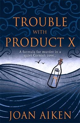 Trouble With Product X: Sinister events disrupt a quiet Cornish village (Paperback)