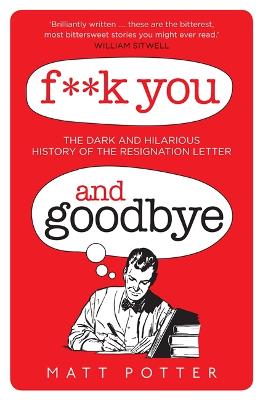 F**k You And Goodbye (Hardback)
