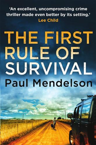 The First Rule Of Survival - Col Vaughn de Vries (Paperback)