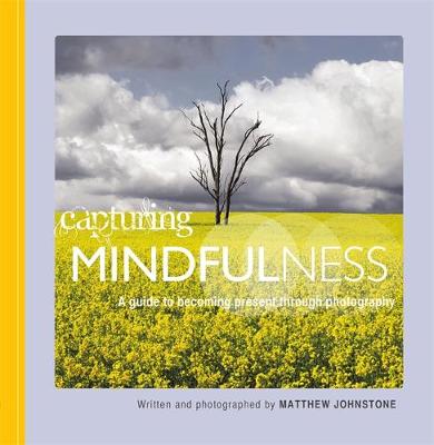 Capturing Mindfulness (Paperback)
