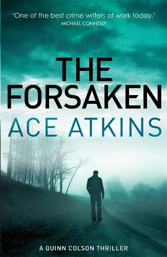 The Forsaken By Ace Atkins Waterstones