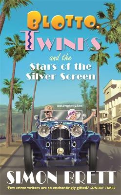 Blotto, Twinks and the Stars of the Silver Screen - Blotto Twinks (Hardback)
