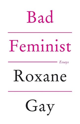 Bad Feminist (Paperback)