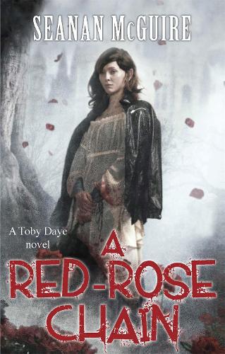 A Red-Rose Chain (Toby Daye Book 9) - Toby Daye (Paperback)