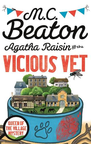 Agatha Raisin and the Vicious Vet - Agatha Raisin (Paperback)