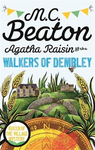 Agatha Raisin and the Walkers of Dembley - Agatha Raisin (Paperback)