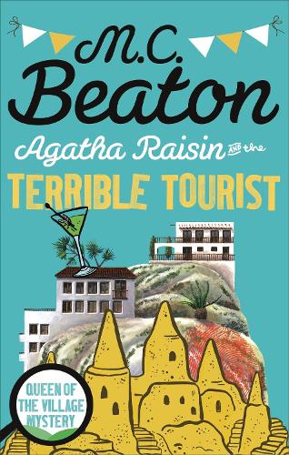 Agatha Raisin and the Terrible Tourist - Agatha Raisin (Paperback)