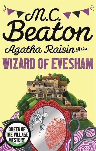 Agatha Raisin and the Wizard of Evesham - Agatha Raisin (Paperback)