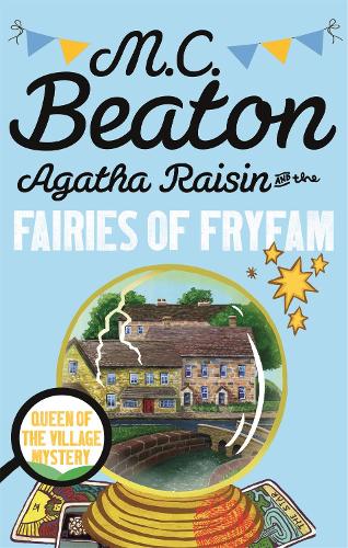 Agatha Raisin and the Fairies of Fryfam - Agatha Raisin (Paperback)