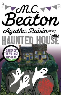 Agatha Raisin and the Haunted House - Agatha Raisin (Paperback)