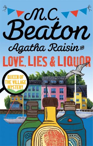 Agatha Raisin and Love, Lies and Liquor - Agatha Raisin (Paperback)