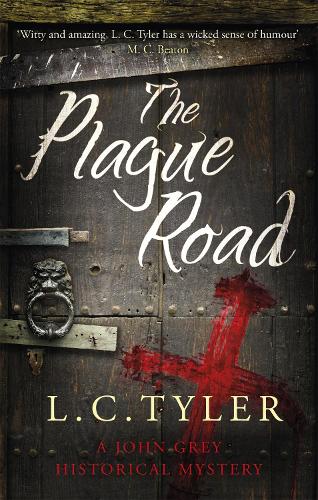 The Plague Road - A John Grey Historical Mystery (Paperback)